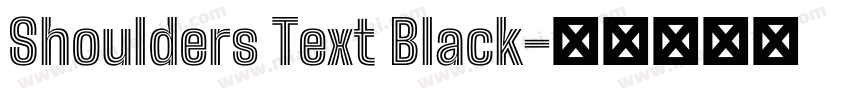 Shoulders Text Black字体转换